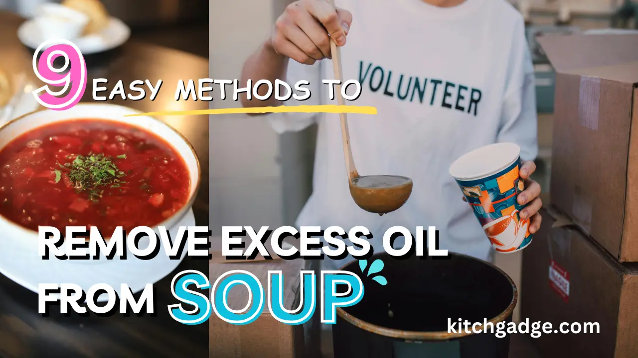 how to remove excess oil from soup